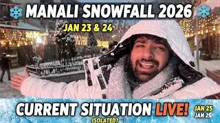 MANALI SNOWFALL 2026: Don't Come Without Watching This! ❄️ Current Situation Jan 23-24