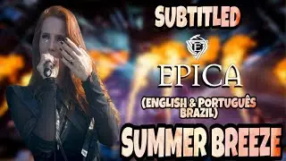EPICA - SHOW COMPLETO (LEGENDADO ENGLISH & PORTUGU&Ecirc;S BRAZIL) LIVE SUMMER BREEZE