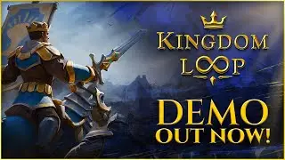 Kingdom Loop (Demo) | Release Trailer