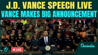 J.D. Vance Speech LIVE | Vance Makes Very Big Announcement | Vance Latest News LIVE | US News LIVE