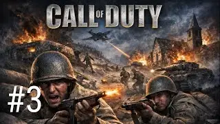 Самая первая часть. Call of Duty 1 (2003). Прохождение миссии 3