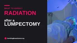Radiation After a Lumpectomy: 3 weeks in