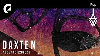 Wai, Daxten feat. Astyn Turr - About To Explode