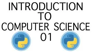 Introduction to Computer Science 01: What is computer science and code? Writing your first programme