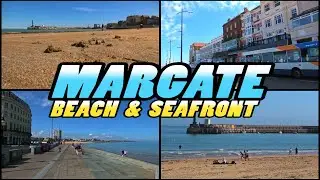 MARGATE Beach and Seafront - Kent - England (4k)