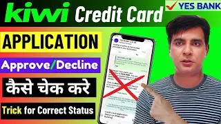 How to Check Kiwi Credit Card Status : Approved or Not? | Best UPI Card | 5% Cashback