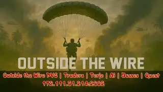 #dayz Outside the Wire PVE