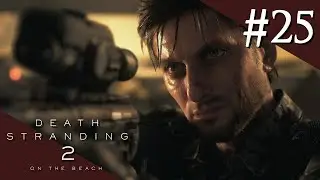 Death Stranding 2: On the Beach - Blind Run #25 - 