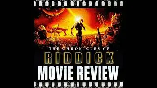 Ep 433 - The Chronicles of Riddick (2004)