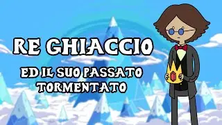 RE GHIACCIO (Simon Petrikov) - ANALISI DEL PERSONAGGIO - Adventure Time