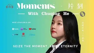 Being Bold, Being Critical | Chuqing He #Episode 7