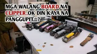 MGA WALANG BOARD (NOTHING BOARD) CLIPPER.OK KAYA.