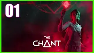 The Chant - Lets Play Part 1: Spiritual Retreat