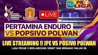 🔴LIVE STREAMING!! JPE VS POPSIVO POLWAN - Laga Pekan 3 Proliga 2026