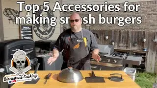 Top 5 Blackstone Accessories You Need to Master Smash Burgers on the Blackstone Griddle!