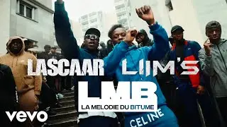Lascaar - LMB (Clip officiel) ft. Liim's