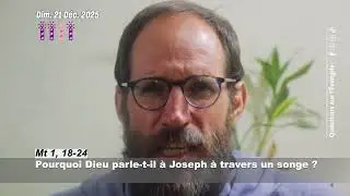 Pourquoi Dieu parle-t-il à Joseph à travers un songe ?