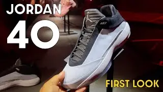 EXCLUSIVE Air Jordan 40 Launch: Behind the Scenes, Wear Test and What You Need to Know