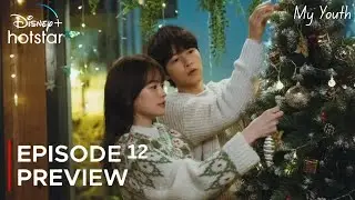 My Youth | Episode 12 Preview (ENG SUB) | Song Joong Ki | Chun Woo Hee