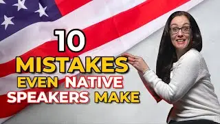 10 most common MISTAKES even native speakers make