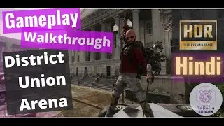 The Division 2 gameplay HDR | District Union Arena (DUA) Heroic Run | 3 agents | Hindi हिंदी
