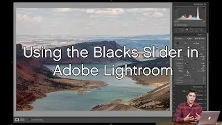 Using the Blacks Slider in Adobe Lightroom
