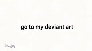 go to my deviant art