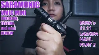 Unboxing SARAMONIC VMic Mini alternative to RODE Videomicro (Ekha's 11.11 Lazada haul PART 2)