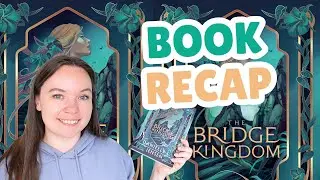 Recap: The Bridge Kingdom by Danielle L Jensen || full spoiler plot summary to explain what happened