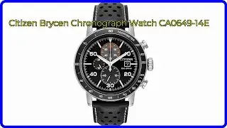 REVIEW (2025): Citizen Brycen Chronograph Watch CA0649-14E. ESSENTIAL details.