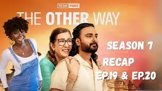 90 Day Fiance The Other Way S7 Ep.19 & Ep.20 