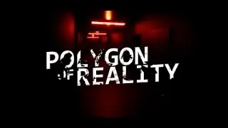 Polygon of Reality - Gameplay Trailer, Research Complex. (version 2) [OLD]