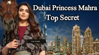 TOP SECRETS and LUXUURY LIFE of Dubai Princess SHEIKHA MAHRA | Lifestyle of Dubai princess...