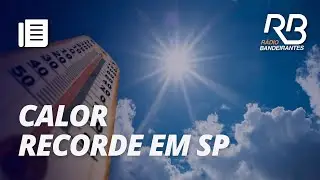 Onda de calor: SP pode atingir temperatura recorde para agosto