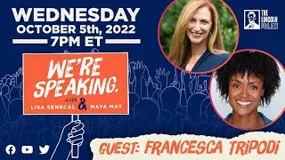 LPTV: We&rsquo;re Speaking &ndash; October 5, 2022 | Guest: Francesca Tripodi