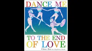 Glenn Zen - Dance Me to the End of Love (Eng Version) (orig. Leonard Cohen)