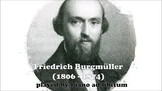 Friedrich Burgm&uuml;ller - Et&uuml;den - Op. 100 - 5. Frohsinn/ Joyfulnes/ Gaiet&eacute; - Piano Version