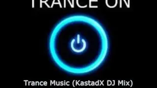 Trance Music March 2017 KastadX DJMix #5