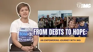 From Debts to Hope: An Empowering Journey with IMG