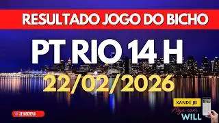 Resultado do jogo do bicho ao vivo PT 14HS dia 22/02/2026 - Domingo