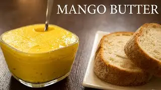 パンにつけると美味しい！濃厚マンゴーバターの作り方／How to make Mango butter.