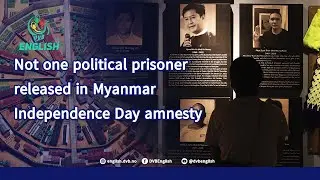 Not one political prisoner released in Myanmar Independence Day amnesty