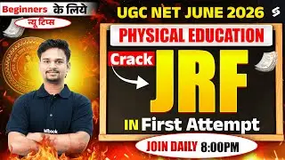 UGC NET June 2026 | How To Crack UGC NET Physical Education JRF In First Attempt | By Gaurav Sir