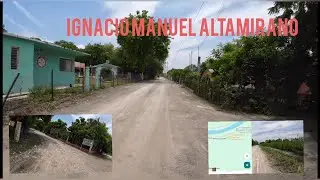 IGNACIO MANUEL ALTAMIRANO, MUNICIPIO DEL MANTE, TAMAULIPAS ( #6 final)