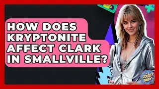 How Does Kryptonite Affect Clark In Smallville? - I'm a 2000s Baby
