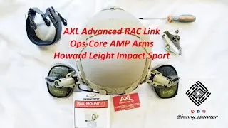 AXL Advanced RAC Link (Howard Leight Impact Sport), Ops-Core AMP Arms Overview & Install