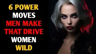 6 Alpha Moves That Instantly Trigger Female Attraction