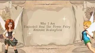 Who I Am - Lyric | OST Tinkerbell And The Pirate Fairy | Natasha Bedingfield