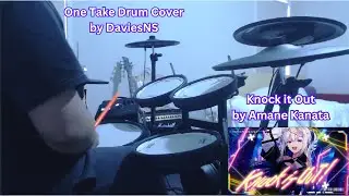 Knock it Out - Amane Kanata | Hololive One Take Drum Cover by DaviesNS