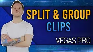 VEGAS Pro: How To Split & Group Clips - Tutorial #560
